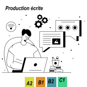 Entraînez-vous à la production écrite